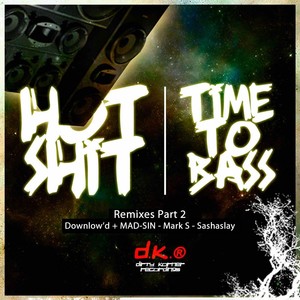 Time To Bass (Mark S Remix)