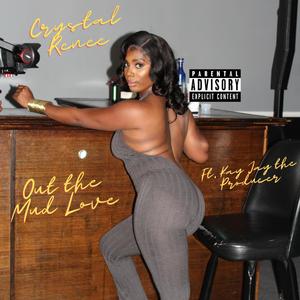 Out The Mud Love(feat. Kay Jay) (Explicit)