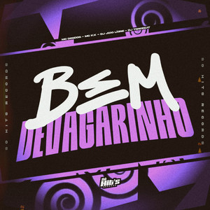 Bem Devagarinho (Explicit)