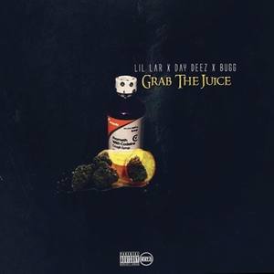 Grab The Juice (Explicit)