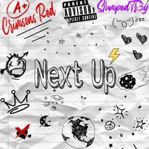 Next Up (feat. Crimsons Red) (Explicit)