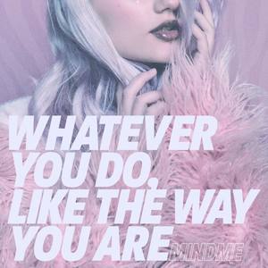 Like the Way You Are