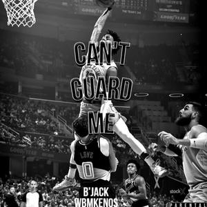 Can't Guard Me (feat. Wbmkenos ) [Explicit]