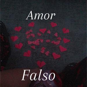 Amor Falso (Explicit)