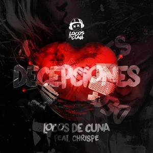 DECEPCIONES (feat. Chris P) [Explicit]