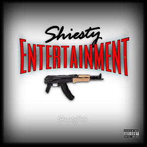 Shiesty Entertainment (Explicit)