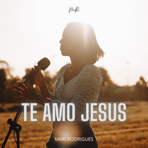 Te Amo Jesus