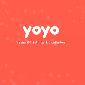 Yoyo (feat. Mashani96)