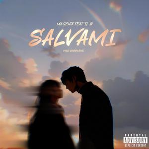 SALVAMI (feat. IL B & Babywyne) (Explicit)