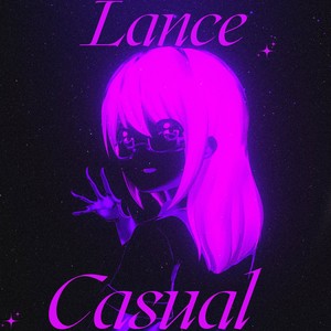 Lance Casual (Explicit)