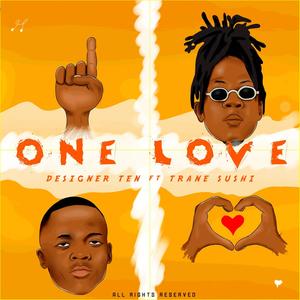 One Love (feat. Trane Sushi)