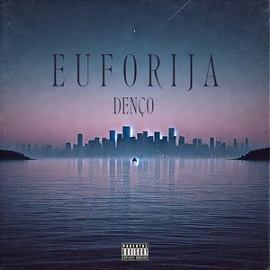 Euforija (Explicit)