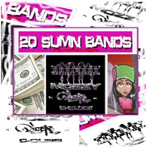 Mozzy 20 Sumn Bands (feat. C-Dubb) (Explicit)