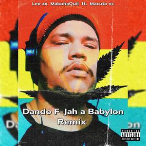 Dando F-Jah a Babylon (Remix) [Explicit]