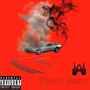 Tokyo Drift (Explicit)