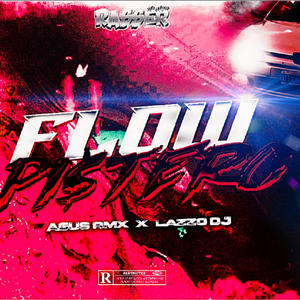 FLOW PI$tERO x LAZZO DJ (105 BPM) (Explicit)