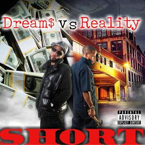 Dream$ VS Reality (Explicit)