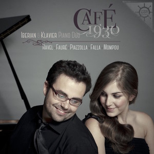 Café 1930: Ravel, Fauré, Piazzolla, Falla & Mompou