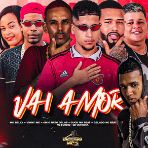 VAI AMOR (Explicit)