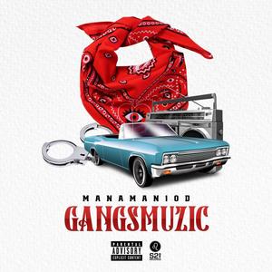MANAMAN10D - RAP GANGS (Explicit)