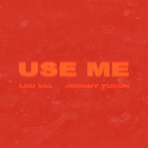 use me (feat. Johnny yukon)