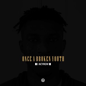 Once a Broken Youth (Explicit)