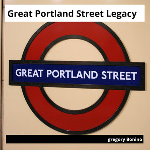 Great Portland Street Legacy
