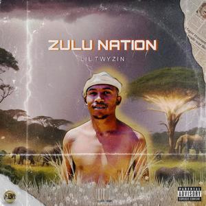 Zulu Nation (Explicit)