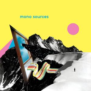 Mono Sources