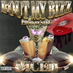 BOUT MY BIZZ(feat. SLVG) (Explicit)