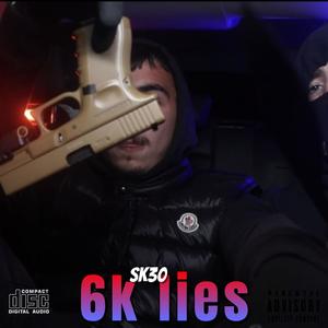 6K Lies (Explicit)