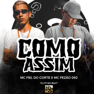 Como Assim (Explicit)