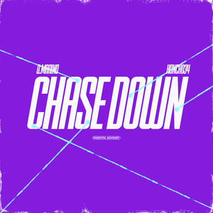 Chase Down (Explicit)