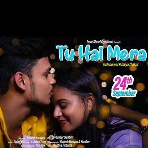 Tu Hai Mera(Dheeraj, Love Creation)