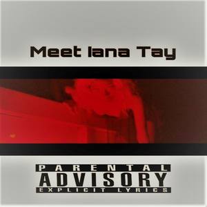Meet Iana Tay (Explicit)