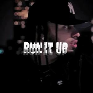 Run It up (Explicit)