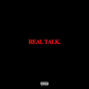 REALTALK. (Explicit)