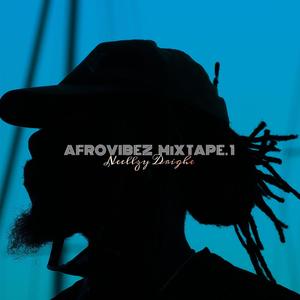 AfroVibez MixTape.1 (Explicit)