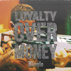 Loyalty over Money (Explicit)