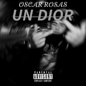 UN DIOR (Explicit)