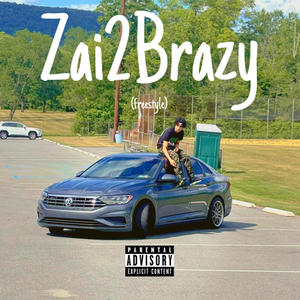 Zai2Brazy (Explicit)