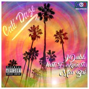 Cali Daze (feat. Mizz Bri, Funkmeista) (Explicit)