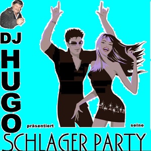 DJ Hugo präsentiert seine SCHLAGER PARTY