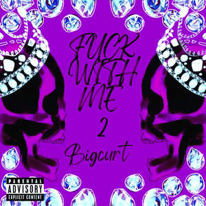 FVCK WITH ME 2 (Explicit)