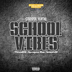 School vibes (feat. Thiwe012, Spragow Rsa & Smesh22)