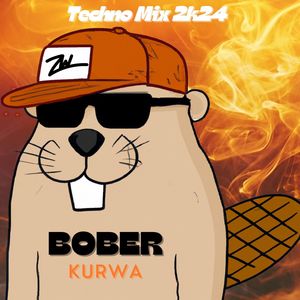 Bober Kurwa (Techno Mix 2024) [Explicit]