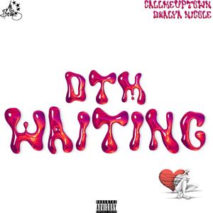 DTM/Waiting (feat. Dhalya Nicole)