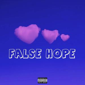 FALSE HOPE (Explicit)