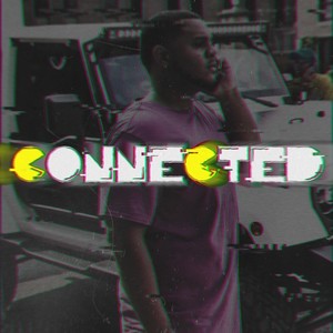 Connected (feat. Weswac) (Explicit)