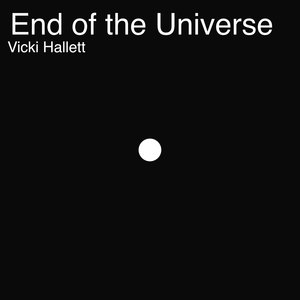 End of the Universe